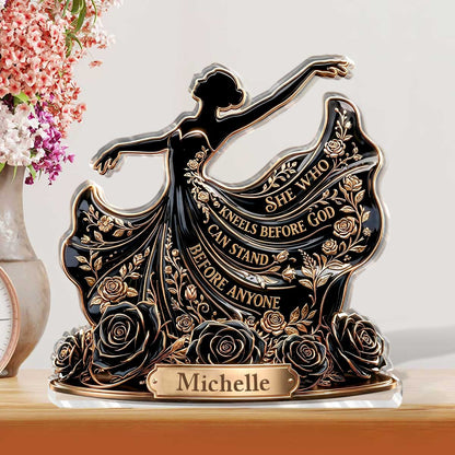 She Who Kneels Before God Can Stand Before Anyone | Personalized Custom Shaped Acrylic Plaque