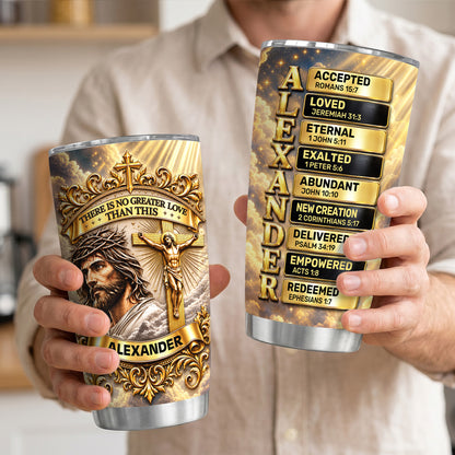There Is No Greater Gift Than This | Personalized Stainless Steel Tumbler