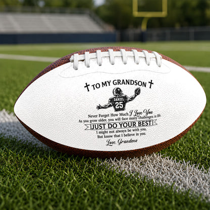 To My Grandson Never Forget How Much I Love You  | Personalized Football