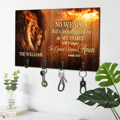 No Weapon That Is Formed Against Me Or My Family Will Prosper | Personalized Key Holder JSUWKHCSPH1746L