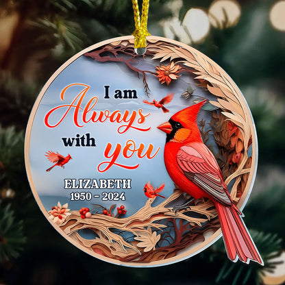 I'm Always With You | Personalized 1-Side Acrylic Ornament
