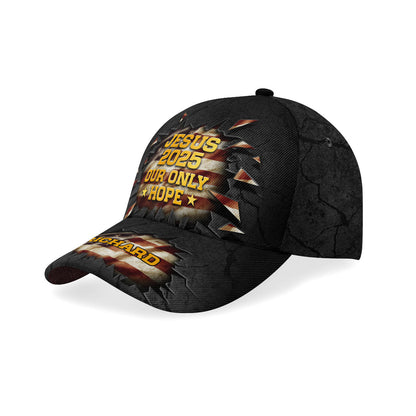 Jesus 2025 Our Only Hope | Personalized Classic Cap