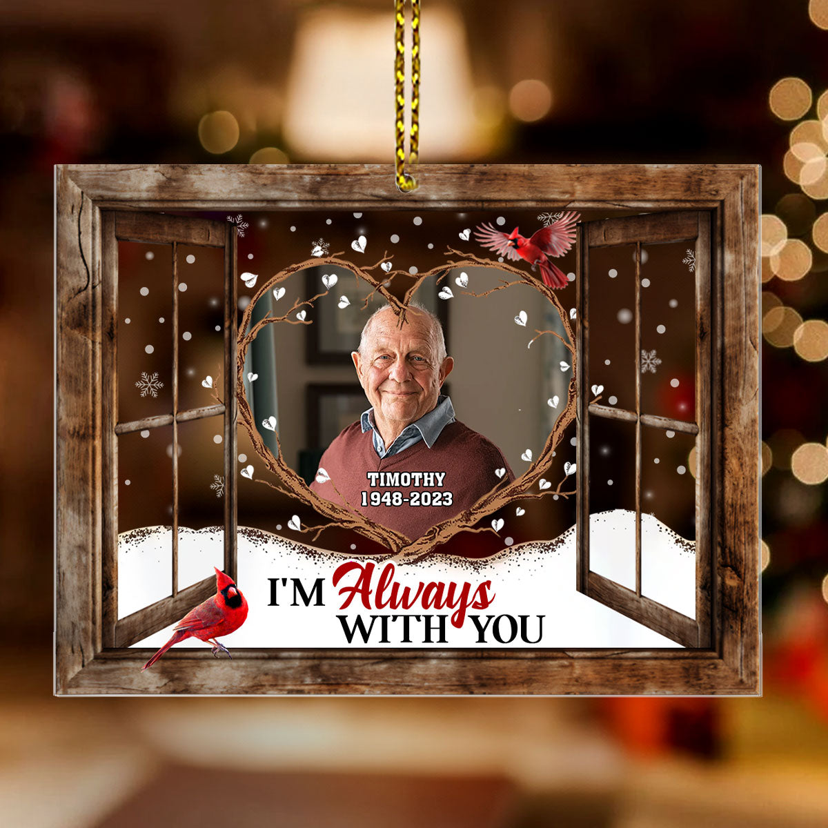 I'm Always With You | Personalized 1-Side Acrylic Ornament