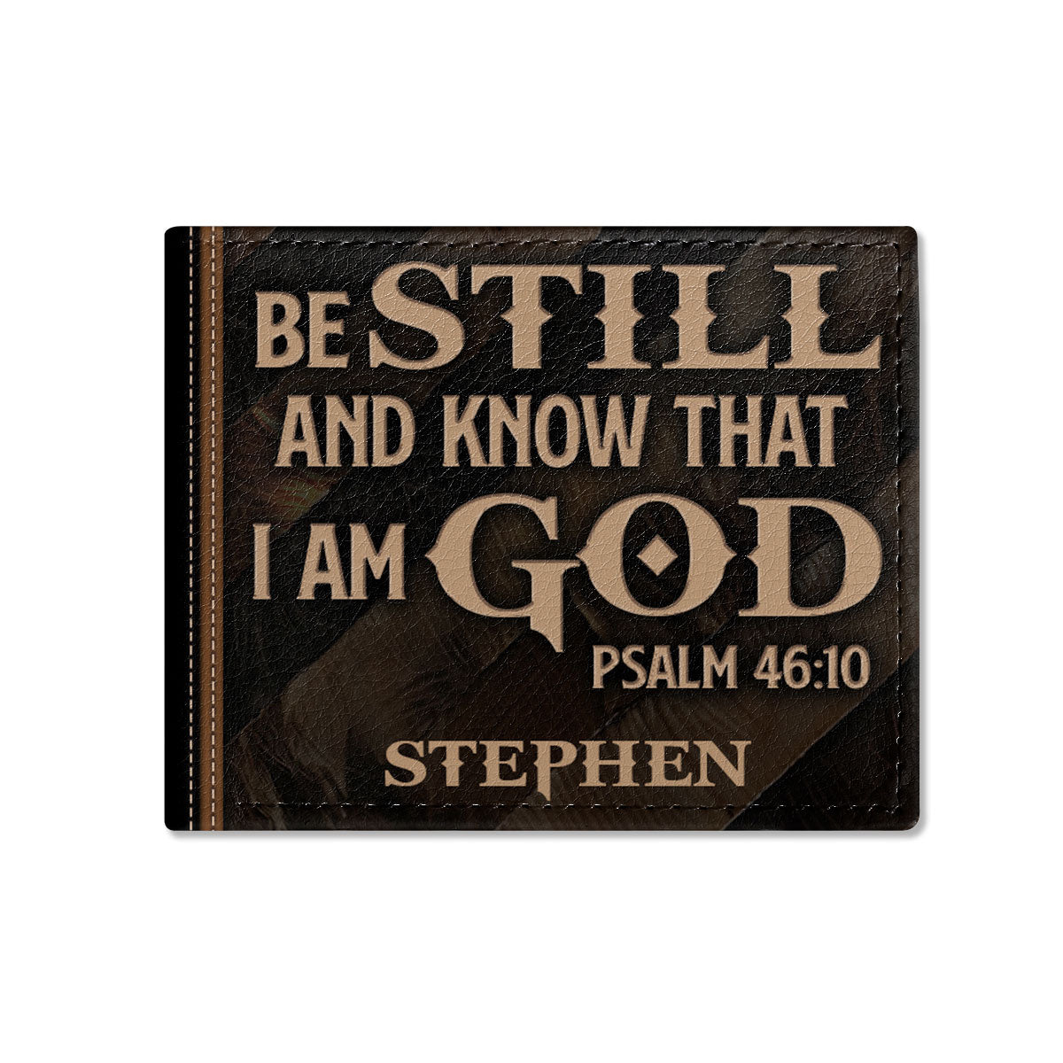 Be Still And Know That I Am God | Personalized Folded Wallet For Men