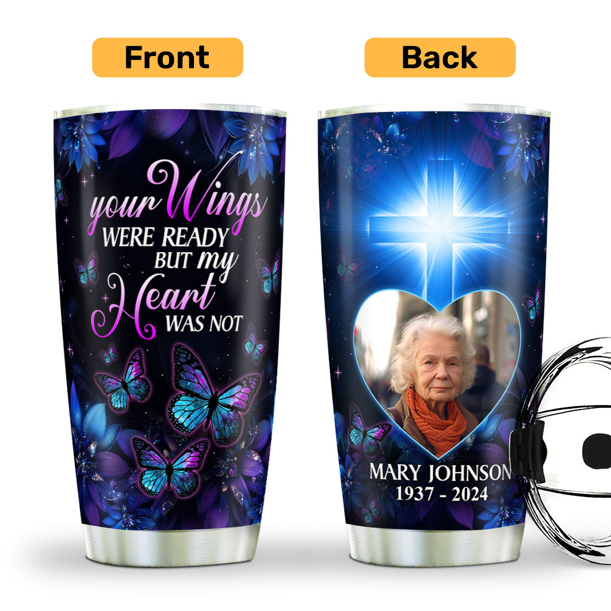 Your Wings Were Ready | Personalized Stainless Steel Tumbler JSSSTHLH1373TA