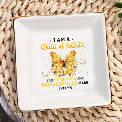 I Am A Child of God Butterfly | Personalized Jewelry Dish