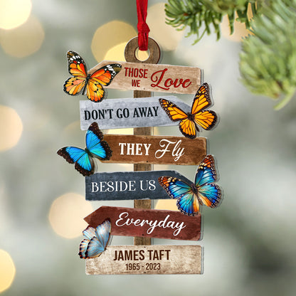 Those We Love Don't Go Away They Fly Beside Us | Personalized 1-Side Acrylic Ornament JSACOPL2591T