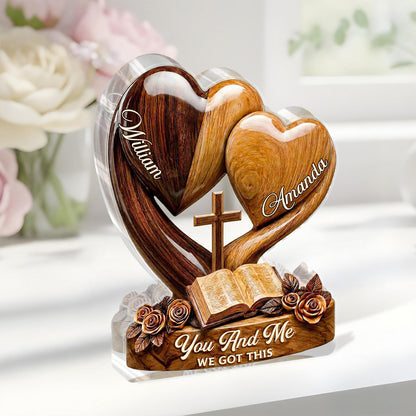 You And Me We Got This | Personalized Custom Shaped Acrylic Plaque