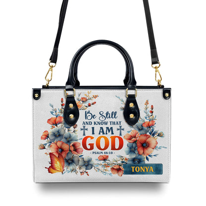 Jesuspirit | Personalized Leather Handbag With Zipper | Be Still And Know That I Am God LHBM780
