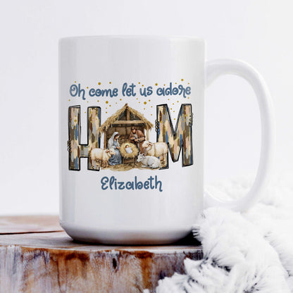 Oh Come Let Us Adore | Personalized White Ceramic Mug