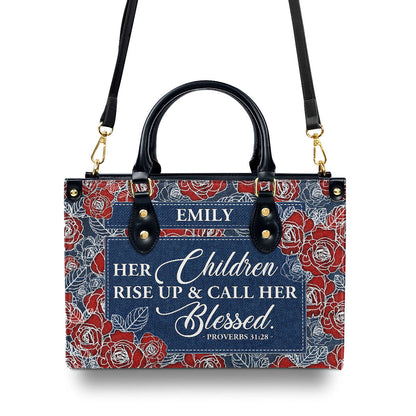 Jesuspirit | Personalized Leather Handbag With Zipper | Her Children Rise Up & Call Her Blessed LHBM789