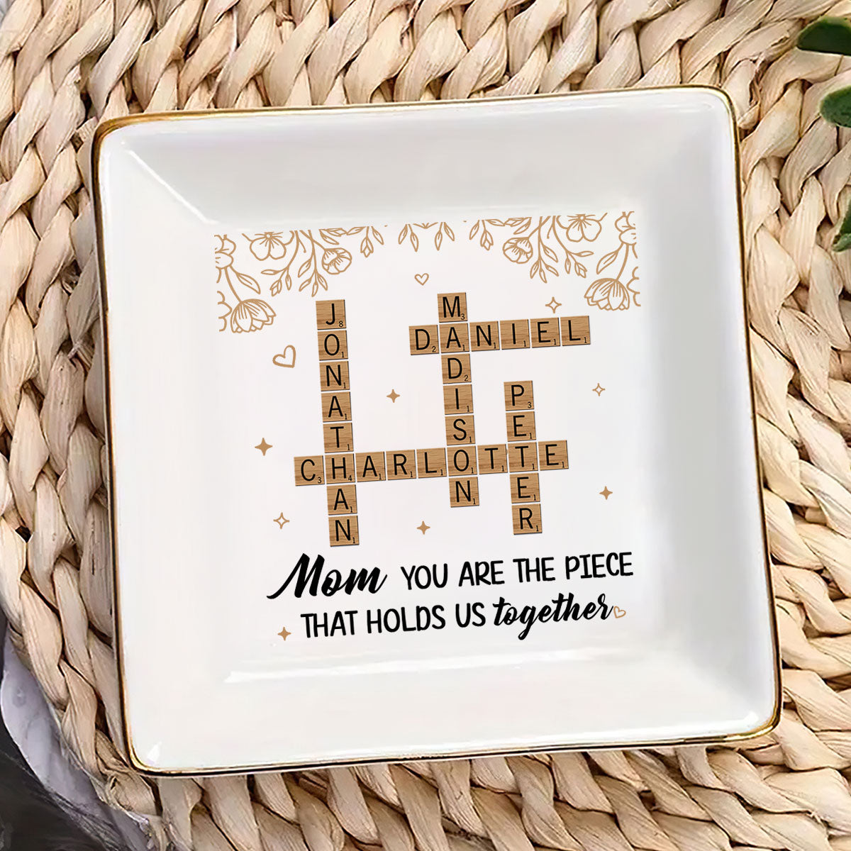 You Are The Piece That Holds Us Together | Personalized Jewelry Dish