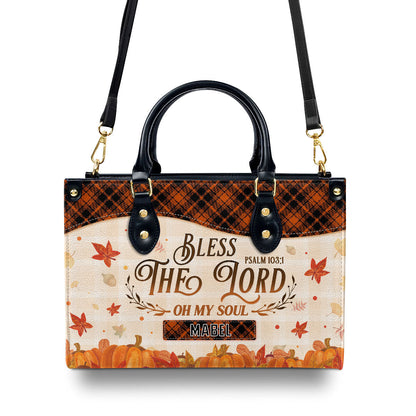 Bless The Lord Oh My Soul | Personalized Leather Handbag JSLHBPPA1371TA