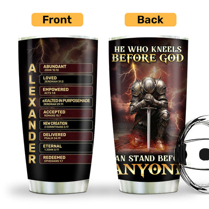 He Who Kneels Before God  | Personalized Stainless Steel Tumbler