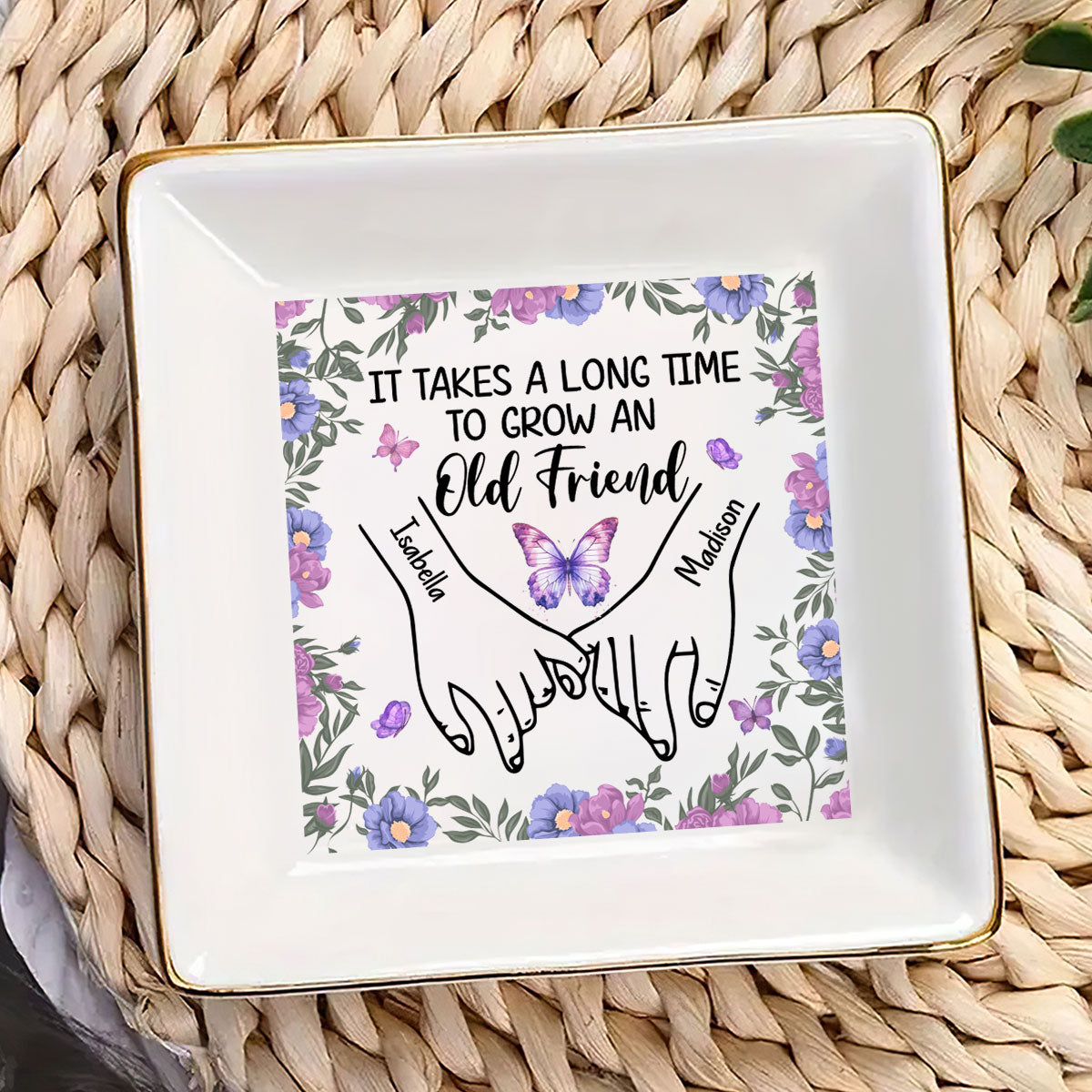 It Takes A Long Time To Grow An Old Friend | Personalized Jewelry Dish