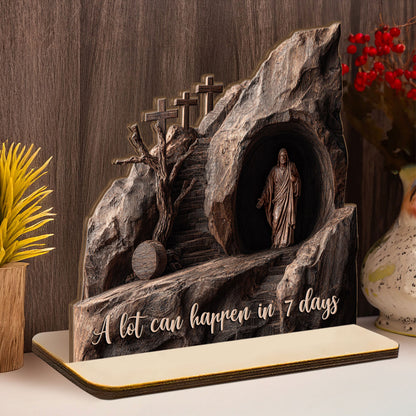 A Lot Can Happen In 7 Days |  2-Layer Wood Plaque With Flat Base