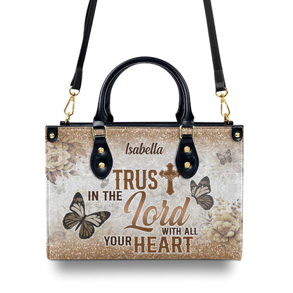 Trust In The Lord With All Your Heart | Personalized Leather Handbag JSLHBPTN770TA