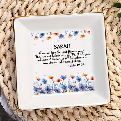 Consider How The Wild Flowers Grow | Personalized Jewelry Dish