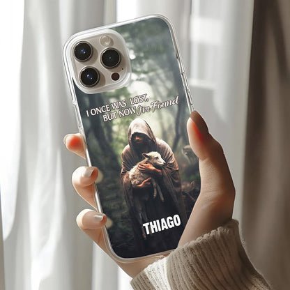 I Once Was Lost But Now I'm Found | Personalized Clear Silicone Phone Case