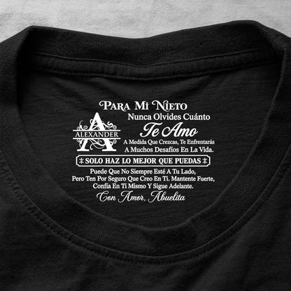 Para Mi Nieto Nunca Olvides Cuánto Te Amo | Personalized Shirt With Design Inner Neck