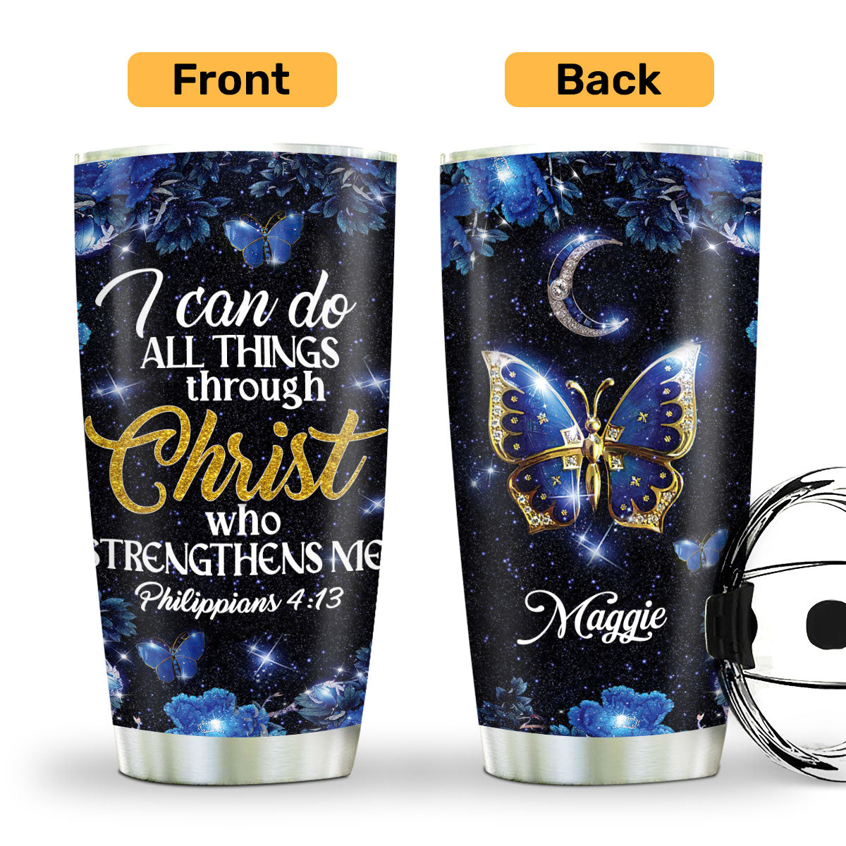 I Can Do All Things Through Christ Who Strengthens Me - Personalized Stainless Steel Tumbler NM143