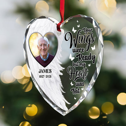 Your Wings Were Ready By My Heart Was Not | Personalized Heart Shaped Glass Ornament JSHGOPPA2544M