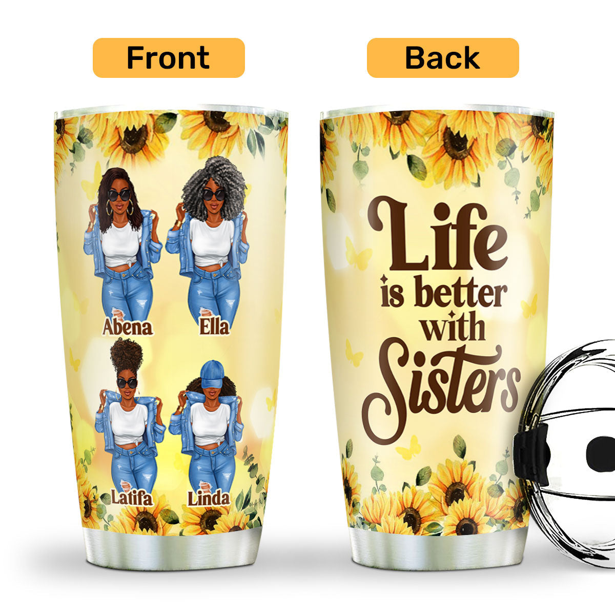 Life Is Better With Sisters | Personalized Stainless Steel Tumbler JSSSTH869