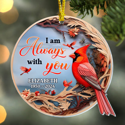 I'm Always With You | Personalized 1-Side Acrylic Ornament