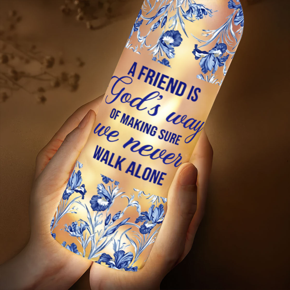 Friends Are God's Way Of Making Sure We Never Walk Alone | Personalized Bottle Lamp