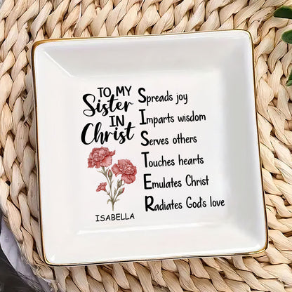 To My Sister In Christ Birth Month | Personalized Jewelry Dish