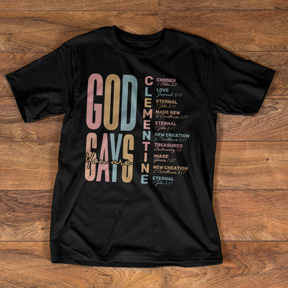 God Says You Are | Personalized Classic Unisex T-shirt