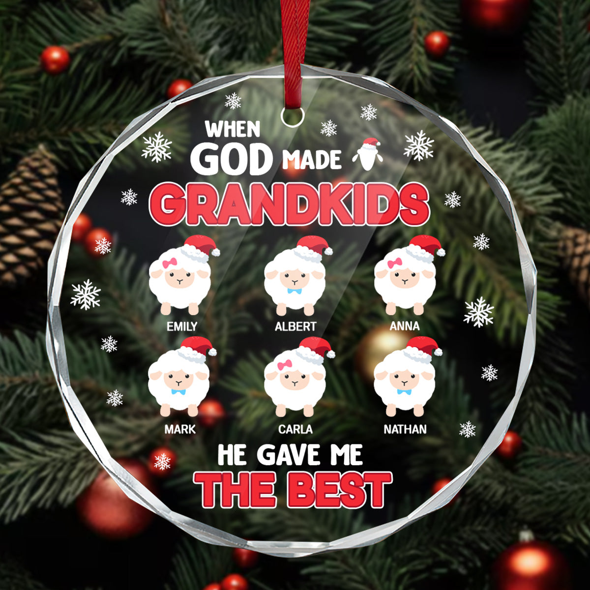 When God Made Grandkids He Gave Me The Best | Personalized 1-Side Round Glass Ornament JSURGOPHLPA2702L