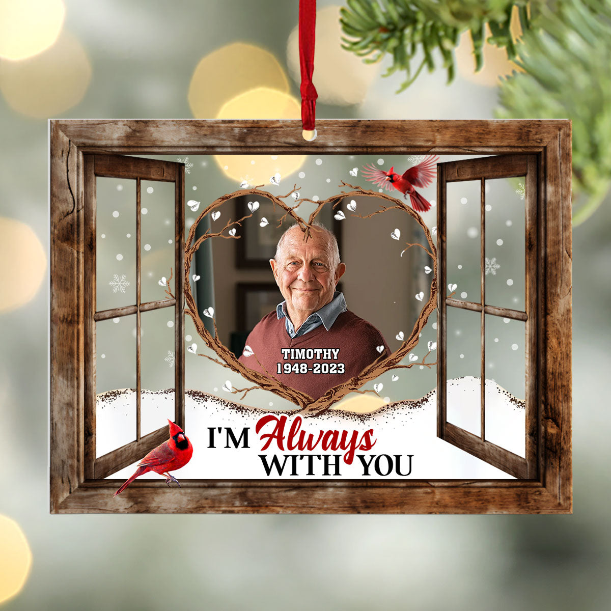 I'm Always With You | Personalized 1-Side Acrylic Ornament
