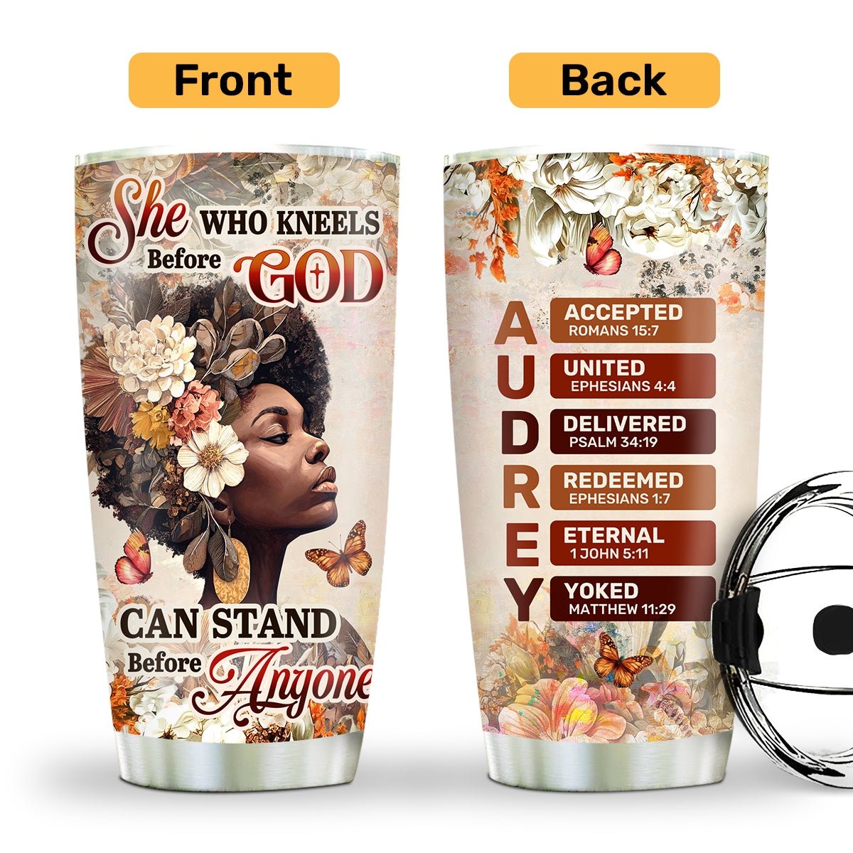 She Who Kneels Before God Can Stand Before Anyone | Personalized Stainless Steel Tumbler