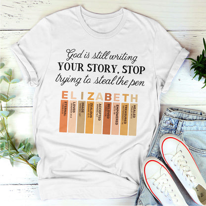 God Is Still Writing Your Story | Personalized Classic Unisex T-shirt