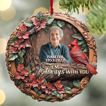 I'm Always With You | Personalized 1-Side Acrylic Ornament