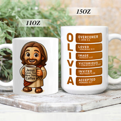 Jesus Loves You More Than Coffee | Personalized Ceramic Coffee Mug