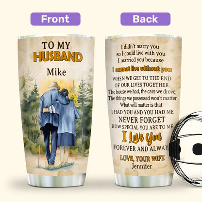 To My Husband | Personalized Stainless Steel Tumbler JSSSTHN10