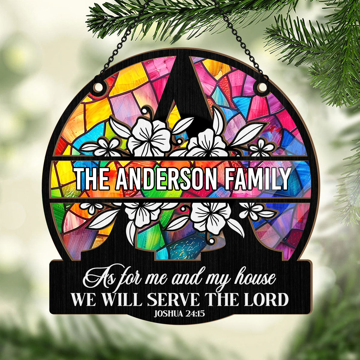 As For Me And My House We Will Serve The Lord | Personalized Window Hanging Suncatcher JSWHSCPH1498D