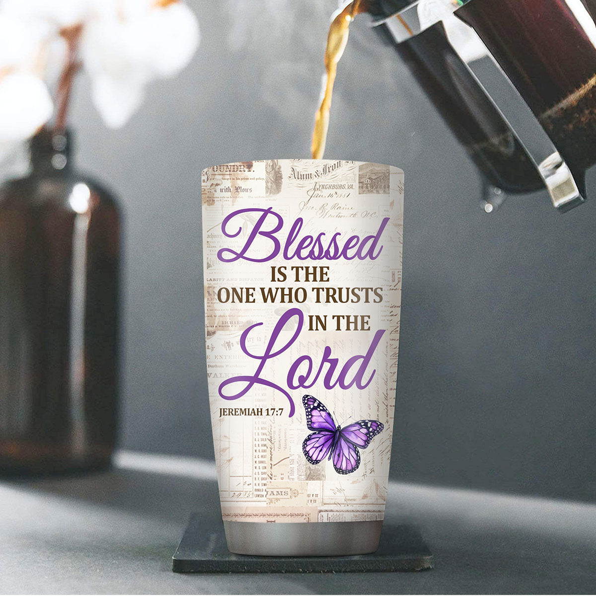 Blessed Is The One Who Trusts In The Lord | Personalized Stainless Steel Tumbler