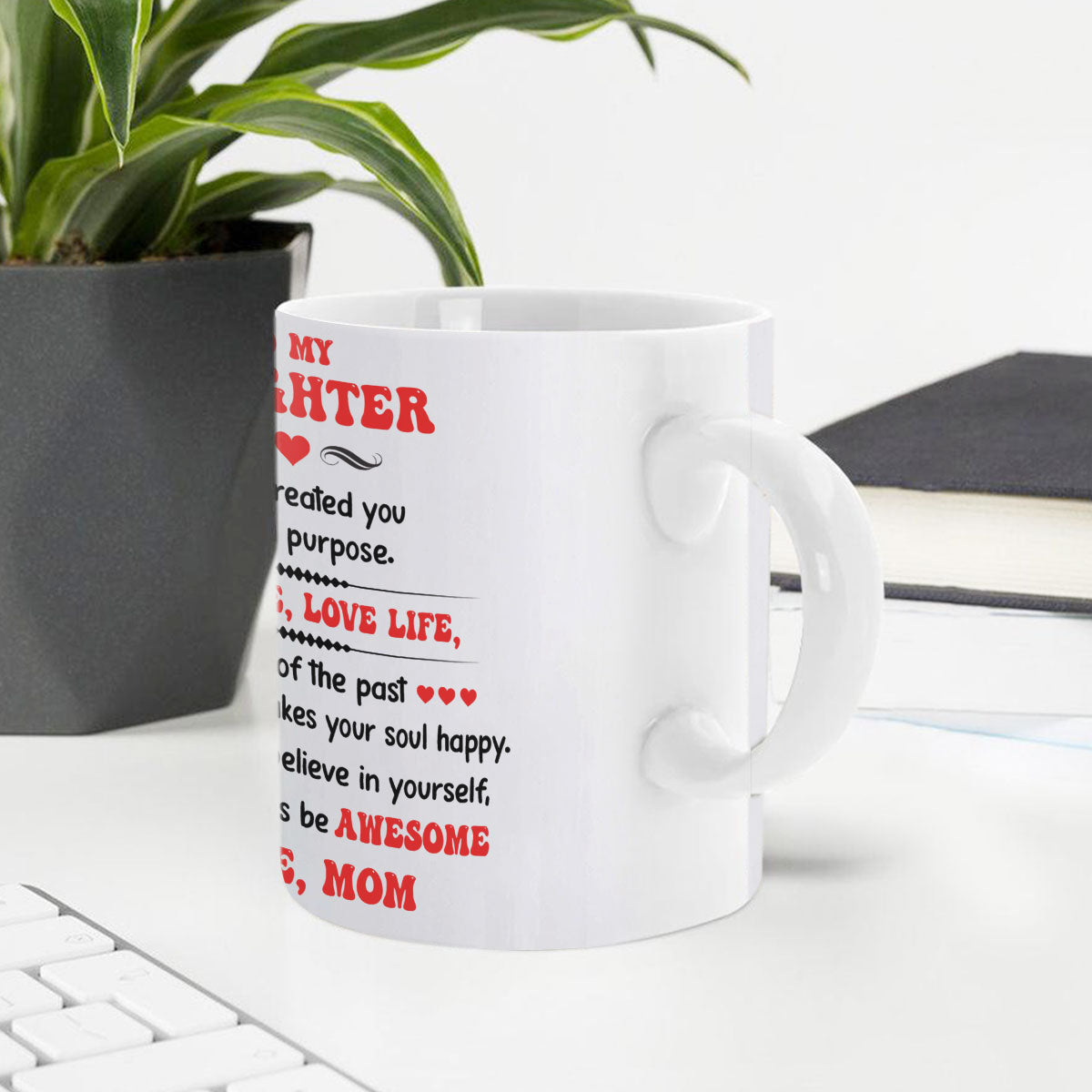 To My Daughter | Personalized Ceramic Coffee Mug