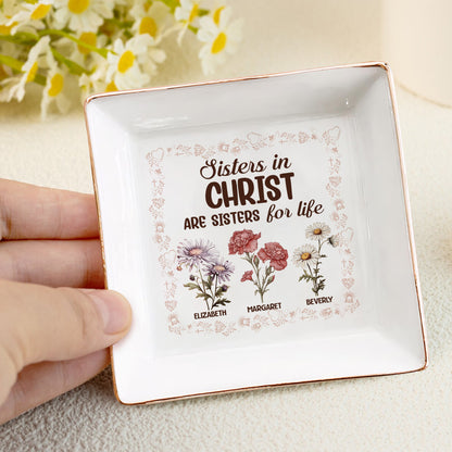 Sisters In Christ Are Sister For Life | Personalized Jewelry Dish JSJDPPA2827L