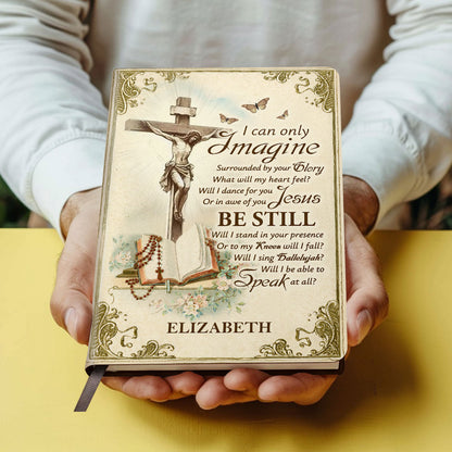 I Can Only Imagine | Personalized Leather Cover Notebook