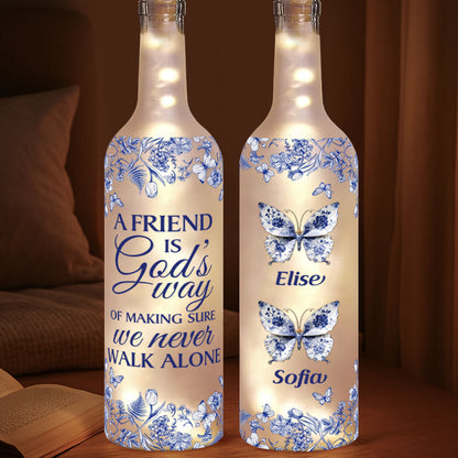 A Friend Is God's Way Of Making Sure We Never Walk Alone | Personalized Bottle Lamp