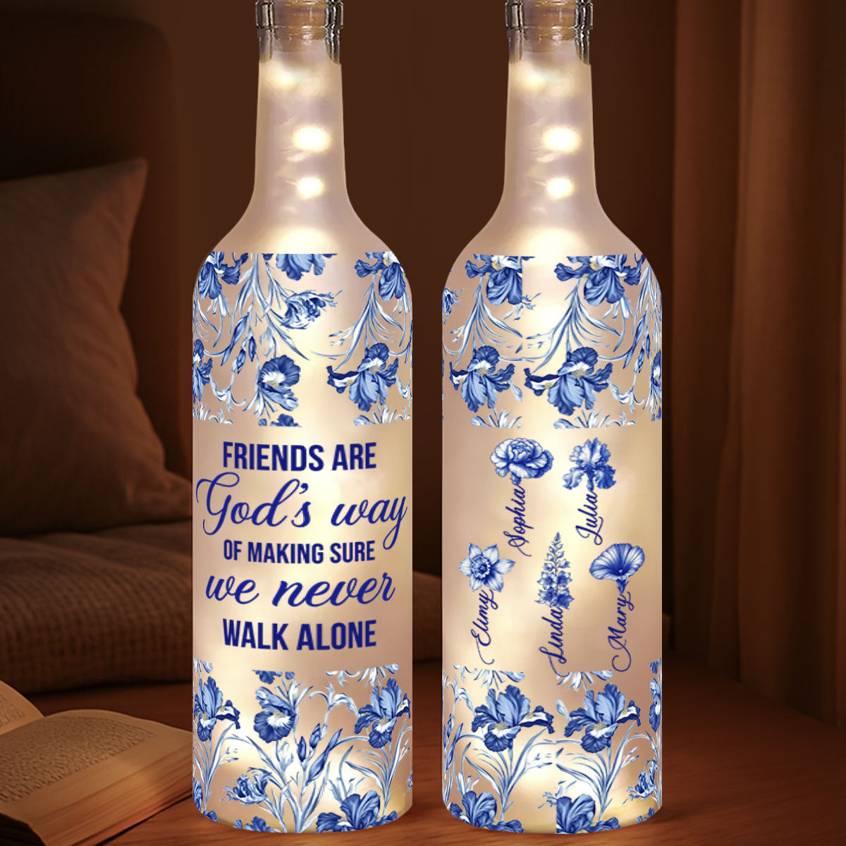 Friends Are God's Way Of Making Sure We Never Walk Alone | Personalized Bottle Lamp