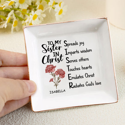 To My Sister In Christ Birth Month | Personalized Jewelry Dish