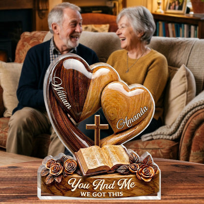 You And Me We Got This | Personalized Custom Shaped Acrylic Plaque