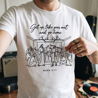 Get Up, Take Your Mat And Go Home |  2D Unisex T-shirt