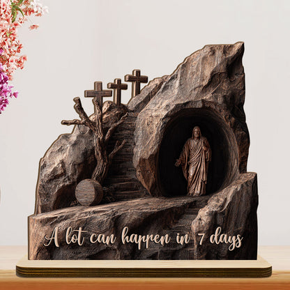 A Lot Can Happen In 7 Days |  2-Layer Wood Plaque With Flat Base