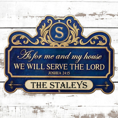We'll Serve The Lord | Personalized Custom Shaped Metal Sign